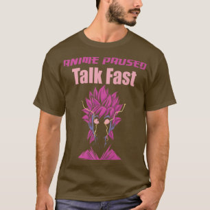 Anime Paused Talk Fast, Anime Merch Gift Premium T-Shirt