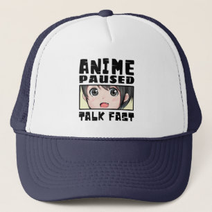 anime paused talk fast  trucker hat
