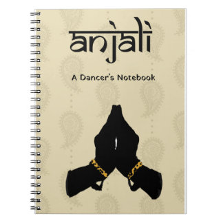 Anjali: A dancer's notebook
