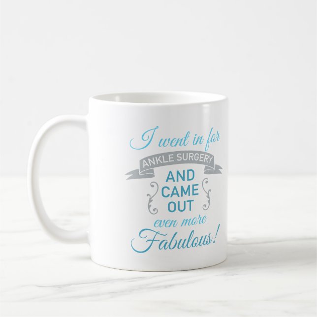 Ankle Surgery Fabulous Recovery (Blue) Coffee Mug (Left)