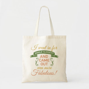 Ankle Surgery Fabulous Recovery (Green) Tote Bag