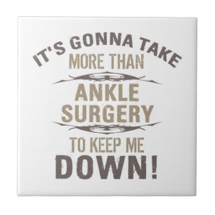 Ankle Surgery Humor Tile