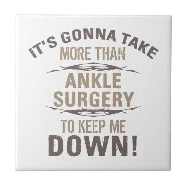 Ankle Surgery Humor Tile (Front)