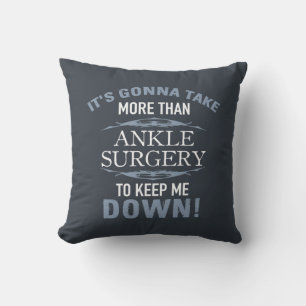 Ankle Surgery Humour Cushion