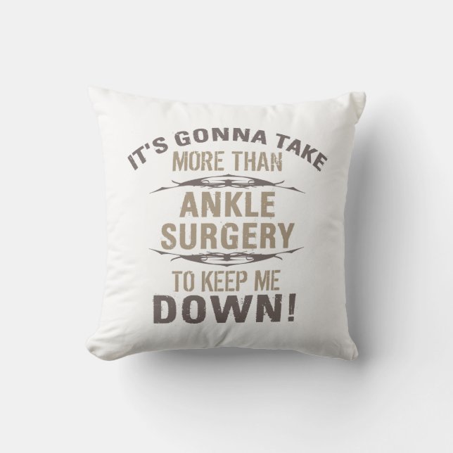 Ankle Surgery Humour Cushion (Front)