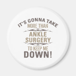 Ankle Surgery Humour Magnet