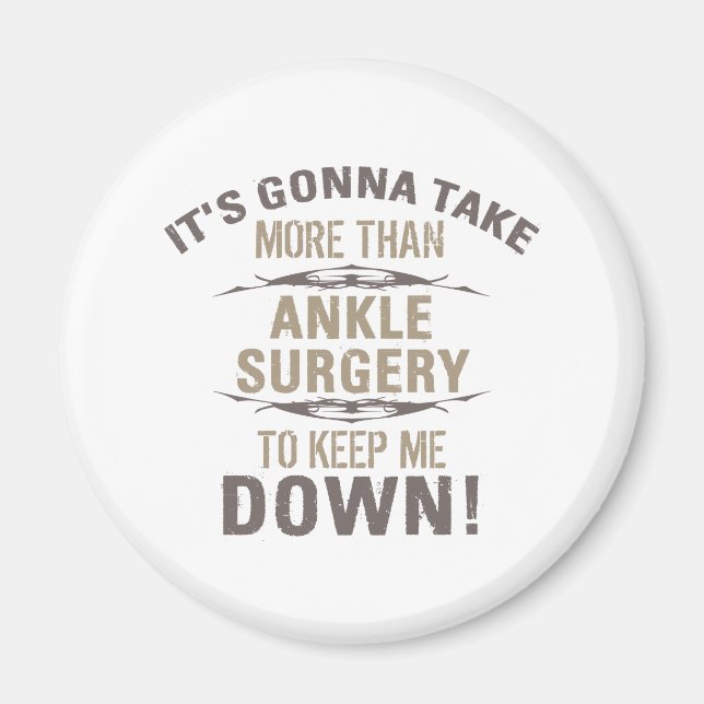 Ankle Surgery Humour Magnet (Front)