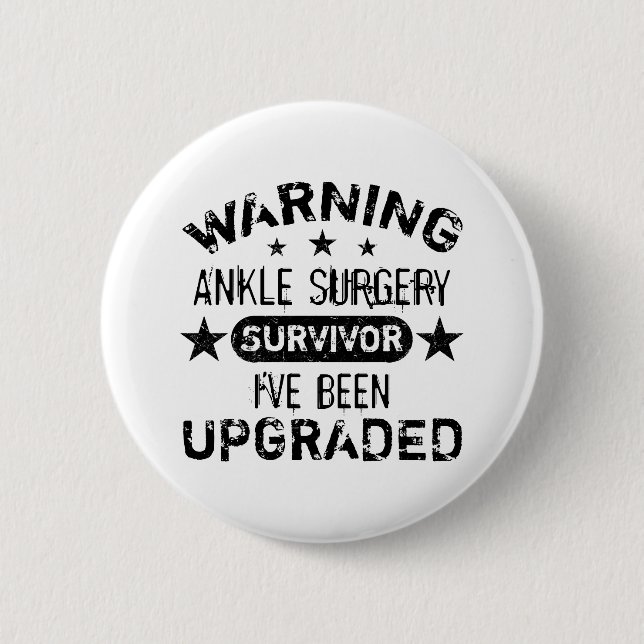 Ankle Surgery Humour Upgraded 6 Cm Round Badge (Front)
