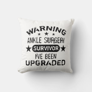 Ankle Surgery Humour Upgraded Cushion
