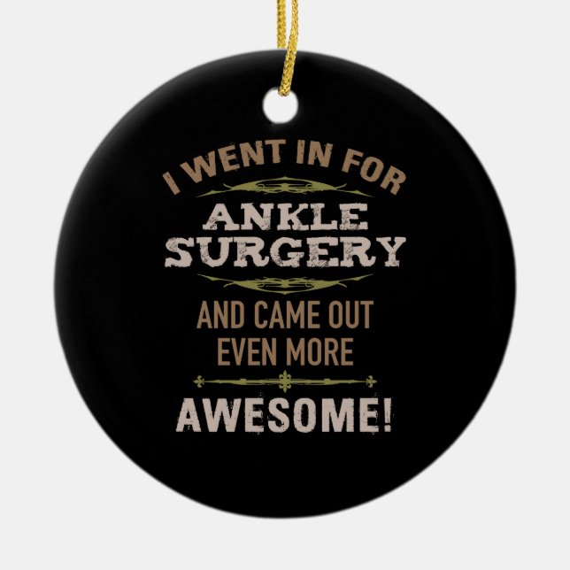 Ankle Surgery Recovery Humour Ceramic Tree Decoration (Front)
