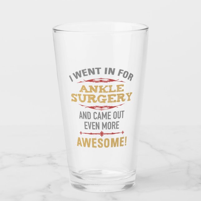 Ankle Surgery Recovery Humour Glass (Front)