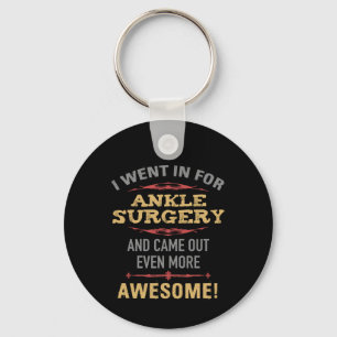Ankle Surgery Recovery Humour Key Ring