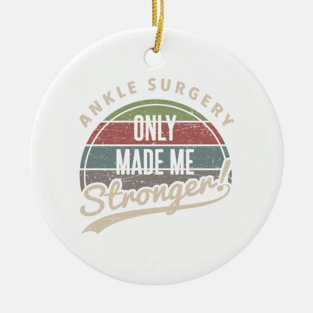 Ankle Surgery Stronger Ceramic Tree Decoration (Front)