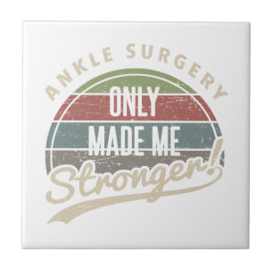 Ankle Surgery Stronger Tile