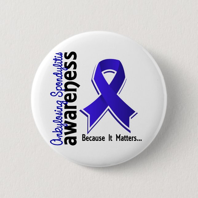 Ankylosing Spondylitis Awareness 5 6 Cm Round Badge (Front)
