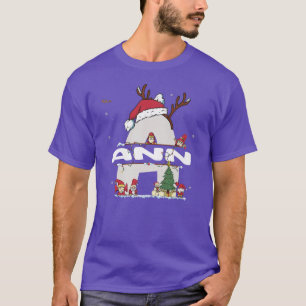 Ann Christmas  w Ann Name for funny Xmas  T-Shirt