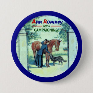 Ann Romney goes Campaigning 7.5 Cm Round Badge