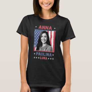 Anna Paulina Luna - Mexican-American Congresswoman T-Shirt