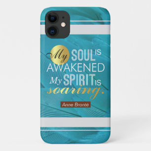 Anne Bronte Poem Quote - My Soul is Awakened iPhone 11 Case