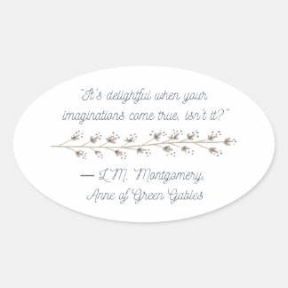 Anne of Green Gables Inspired  Oval Sticker