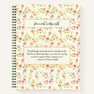 Anne of Green Gables Quote Personalised Wild Roses Notebook