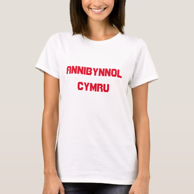 annibynnol Cymru, Independant Wales in Welsh T-Shirt (Front)