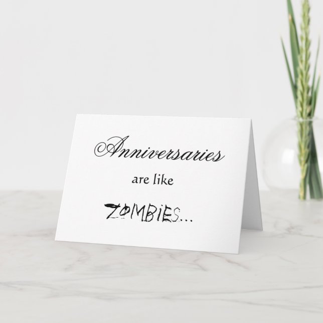 ANNIVERSARIES ARE LIKE ZOMBIES CARD (Front)