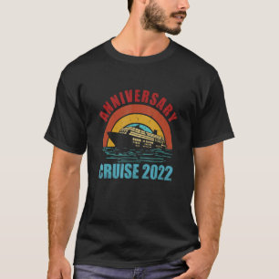 Anniversary Cruise 2022 Matching Couple Cruising T T-Shirt