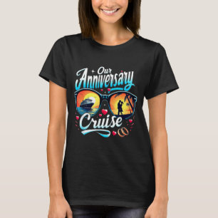 Anniversary Cruise Couples Matching Romantic Desig T-Shirt