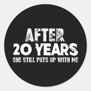 Anniversary Gifts For Husband - Funny T-shirt 20 Y Classic Round Sticker
