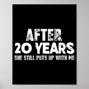 Anniversary Gifts For Husband - Funny T-shirt 20 Y Poster