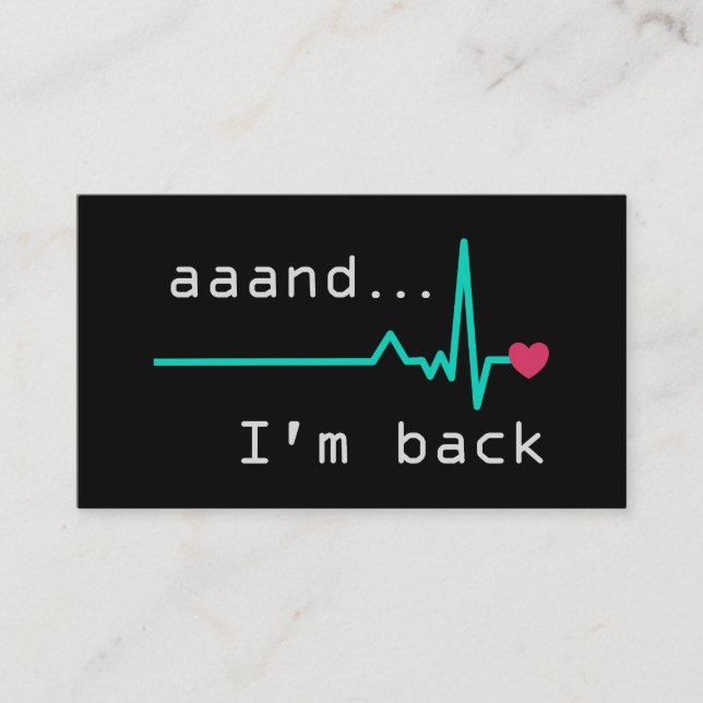 Annnd I'm back, Heart Attack Survivor Business Car Enclosure Card (Front)