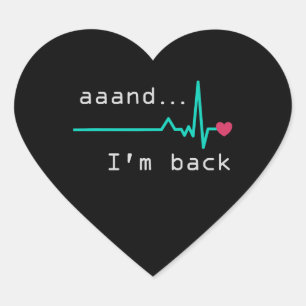Annnd I'm back, Heart Attack Survivor Business Car Heart Sticker