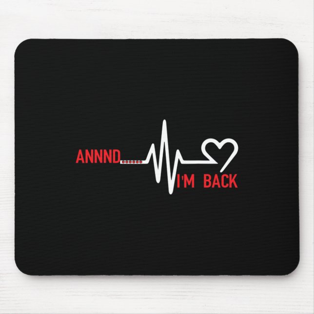 Annnd Im Ck - Heart Disease Awareness  Mouse Mat (Front)