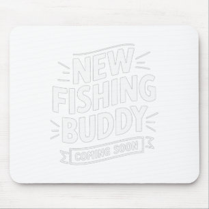 Announcement New Fishing Buddy Coming Soon  Mouse Mat