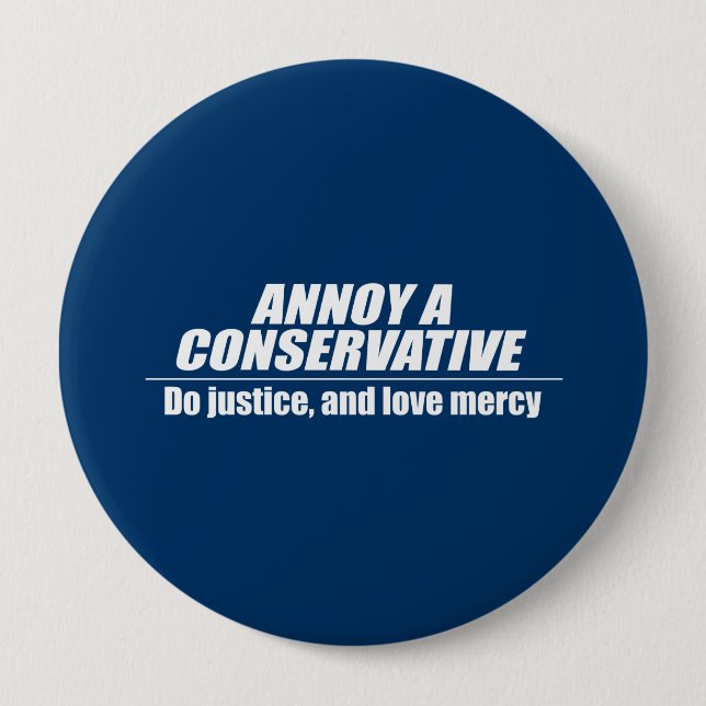 Annoy a Conservative - do justice 10 Cm Round Badge (Front)