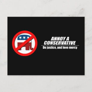 Annoy a Conservative - do justice Postcard