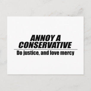 Annoy a Conservative - do justice Postcard