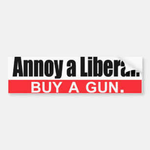Annoy a Liberal - Buy a gun -.png Bumper Sticker