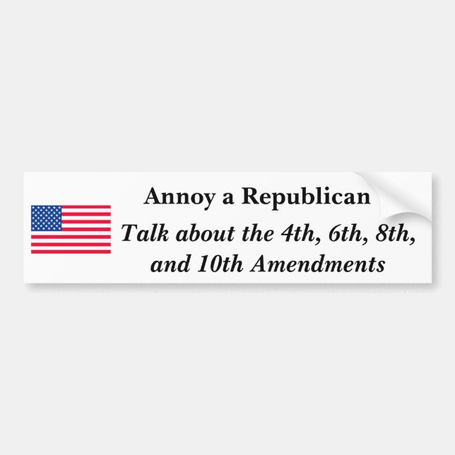 Annoy a Republican Bumper Sticker (Front)