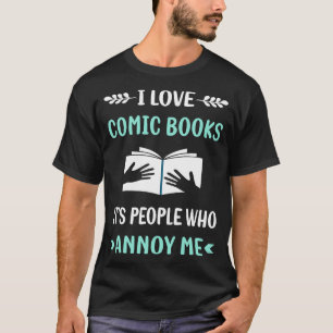 Annoy Me Comic Books Comics T-Shirt