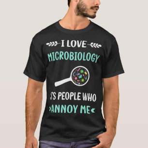 Annoy Me Microbiology Microbiologist T-Shirt