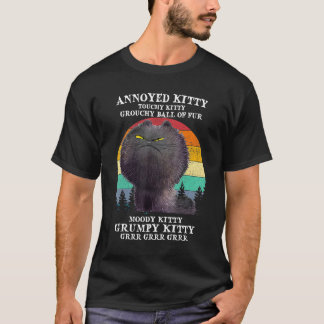 Annoyed Kitty Touchy Kitty Grouchy Ball Vintage Ca T-Shirt