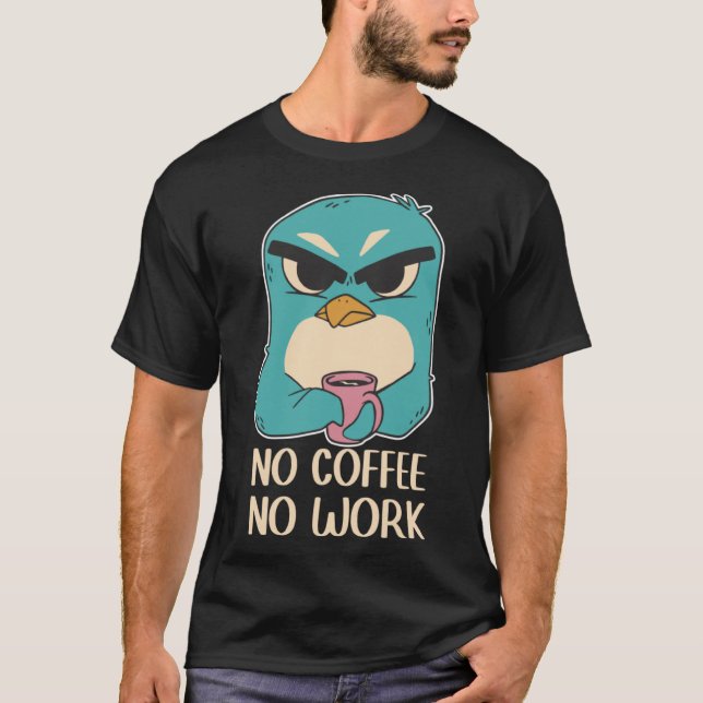 Annoyed penguin coffee espresso men women T-Shirt (Front)