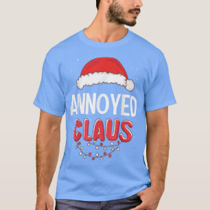 Annoyed Santa Claus Christmas Matching Costume T-S T-Shirt
