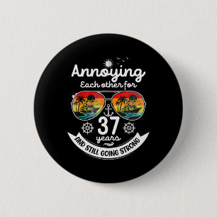 Annoying Each Other 37 Year 37th Wedding Anniversa 6 Cm Round Badge