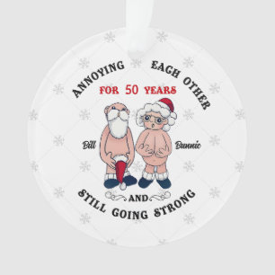Annoying Each Other For 50 Years Christmas Ornamen Ornament