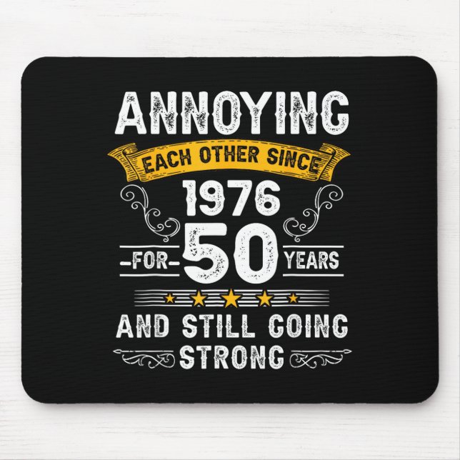 Annoying Each Other Since 1976 Couple Wedding Anni Mouse Mat (Front)