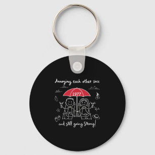 Annoying Each Other Since 1977 Couple Wedding Anni Key Ring