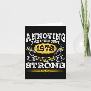 Annoying Each Other Since 1978 Wedding Anniversary Card